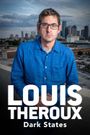 Louis Theroux: Dark States