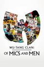 Wu-Tang Clan: Of Mics and Men