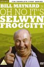 Oh No, It's Selwyn Froggitt