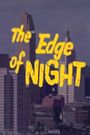 The Edge of Night