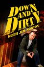 Down and Dirty with Jim Norton