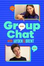 Group Chat with Jayden and Brent