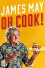 James May: Oh Cook!