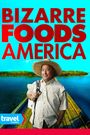 Bizarre Foods America