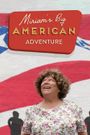 Miriam's Big American Adventure