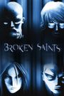 Broken Saints