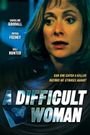 A Difficult Woman