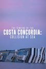 The Sinking of the Costa Concordia: Collision at Sea