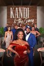 Kandi & the Gang