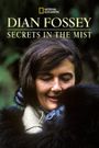 Dian Fossey: Secrets in the Mist