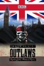 Britain's Outlaws: Highwaymen, Pirates and Rogues