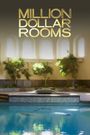 Million Dollar Rooms