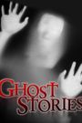 Ghost Stories