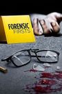 Forensic Firsts