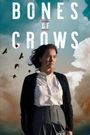 Bones of Crows: The Series