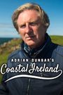 Adrian Dunbar's Coastal Ireland