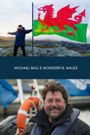 Wonderful Wales with Michael Ball