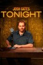 Josh Gates Tonight