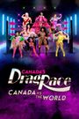 Canada's Drag Race: Canada vs the World