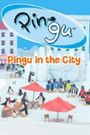 Pingu in the City