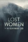 Lost Women of Highway 20