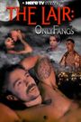 The Lair: OnlyFangs