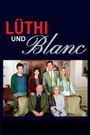 Lüthi und Blanc