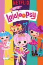 We're Lalaloopsy