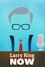 Larry King Now