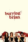 Burying Brian