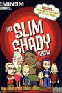 The Slim Shady Show