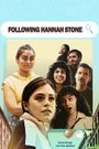 Following Hannah Stone