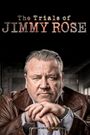 The Trials of Jimmy Rose