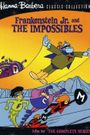 Frankenstein, Jr. and the Impossibles