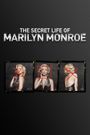 The Secret Life of Marilyn Monroe