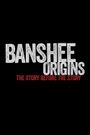 Banshee Origins