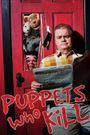 Puppets Who Kill