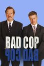 Bad Cop, Bad Cop