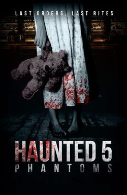 Haunted 5: Phantoms