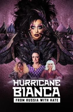 Hurricane Bianca: From Russia with Hate