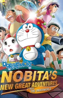 Doraemon the Movie: Nobita's New Great Adventure into the Underworld