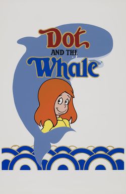 Dot and the Whale