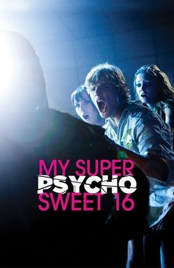 My Super Psycho Sweet 16