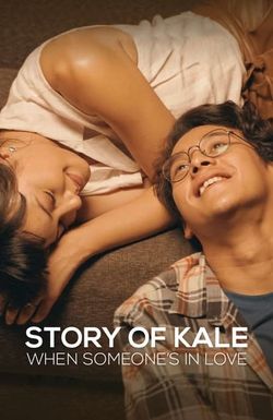 Story of Kale: When Someone's in Love