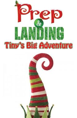 Prep & Landing: Tiny's Big Adventure