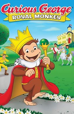 Curious George: Royal Monkey