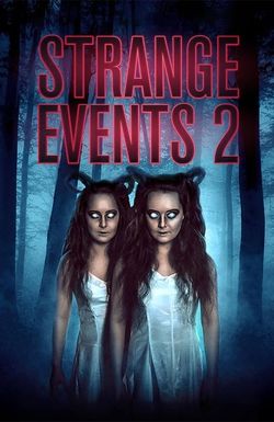 Strange Events 2