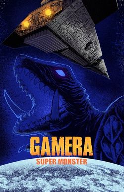 Gamera, Super Monster