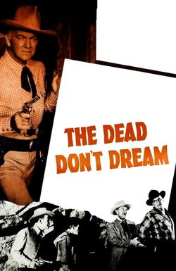 The Dead Don't Dream