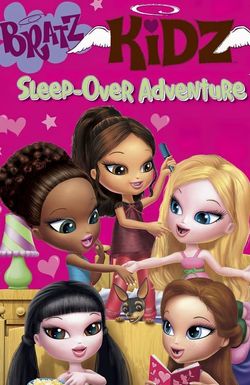 Bratz Kidz: Sleep-Over Adventure